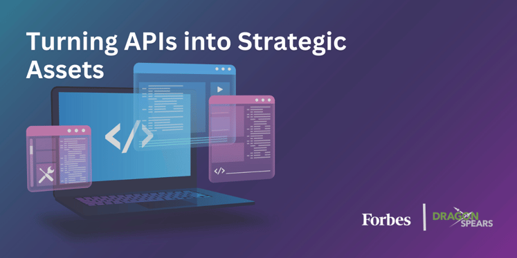Turning APIs into Strategic Assets