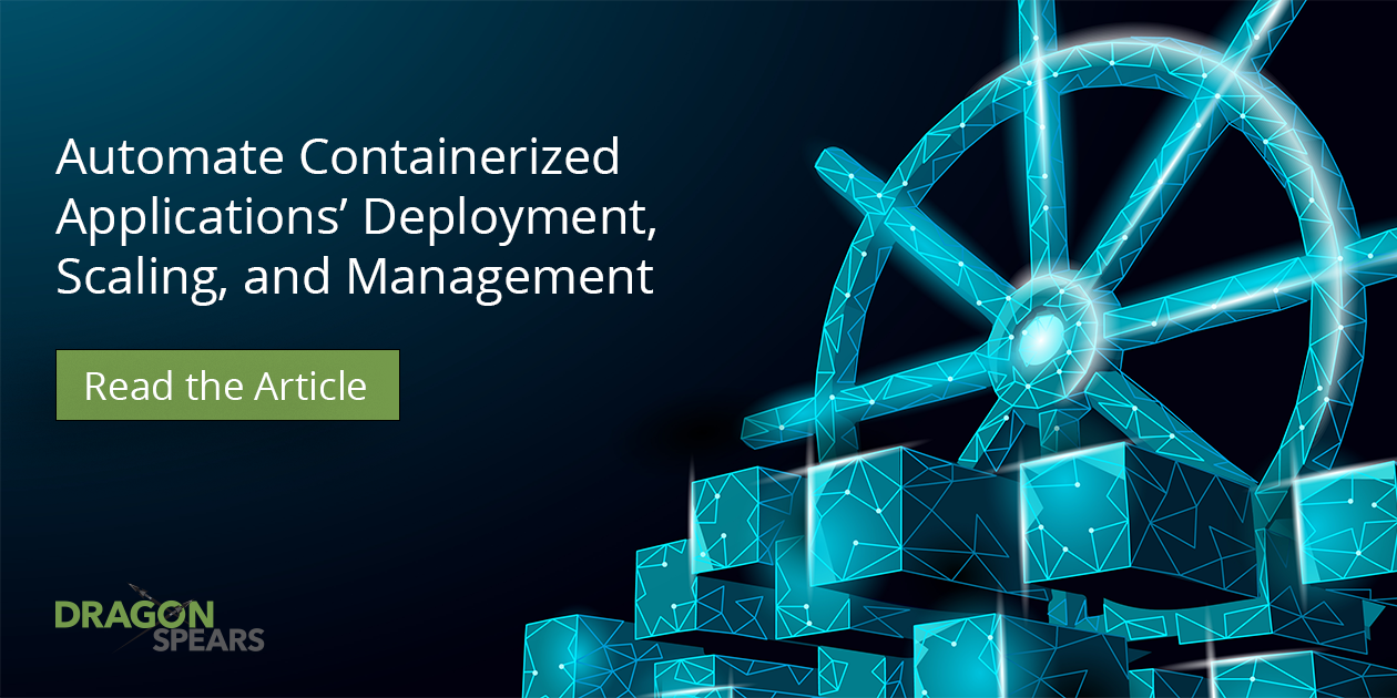 Read: 3 Benefits of Using Kubernetes to Streamline App Development