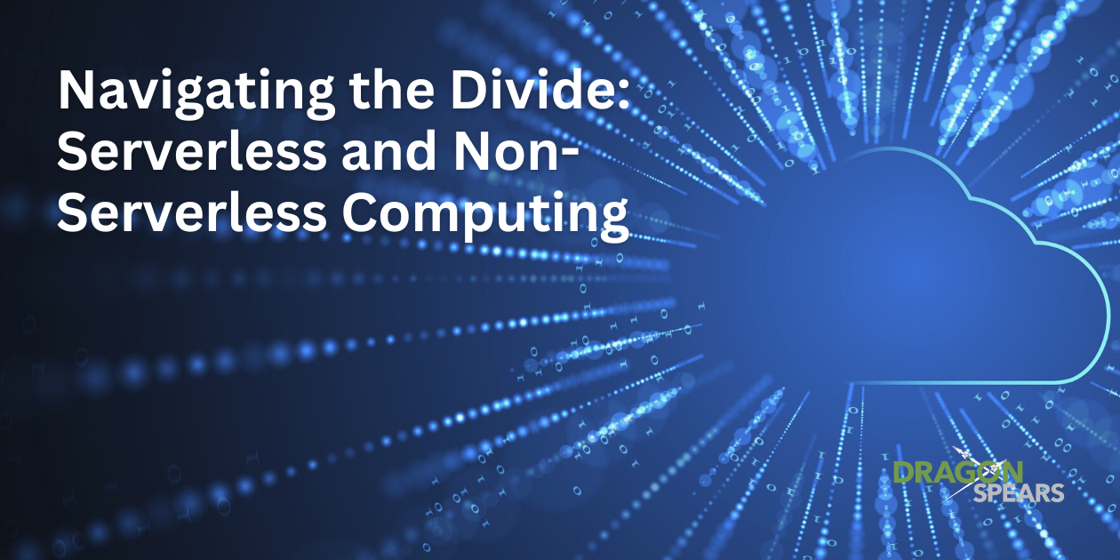 Read: Navigating the Divide: Serverless and Non-Serverless Computing