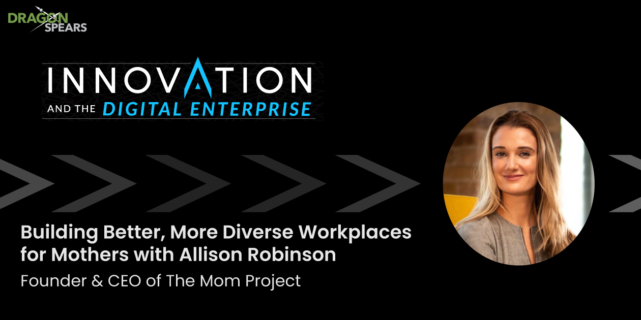 Building Better, More Diverse Workplaces for Mothers with Allison Robinson