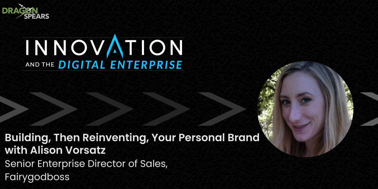 Building, Then Reinventing, Your Personal Brand with Alison Vorsatz