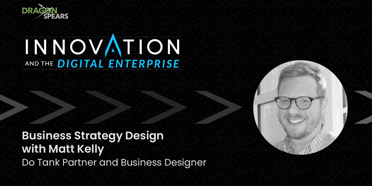 Business Strategy Design with Matt Kelly