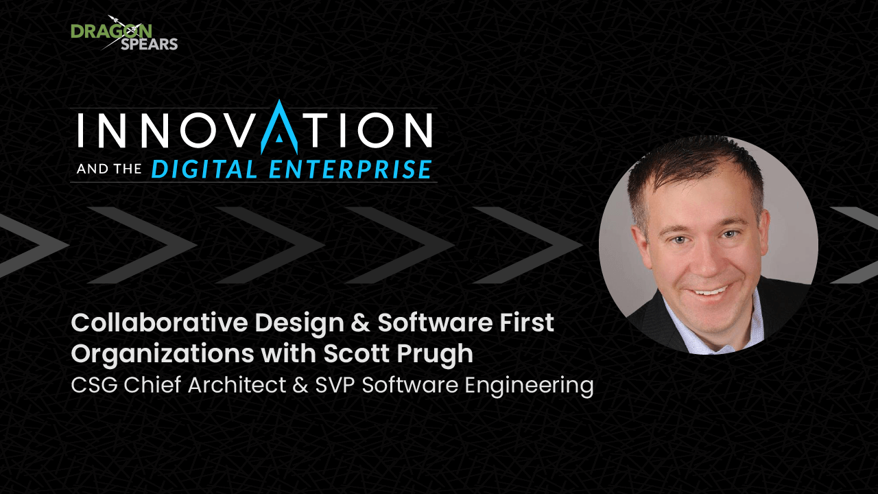 Collaborative Design & Software First Organizations with Scott Prugh