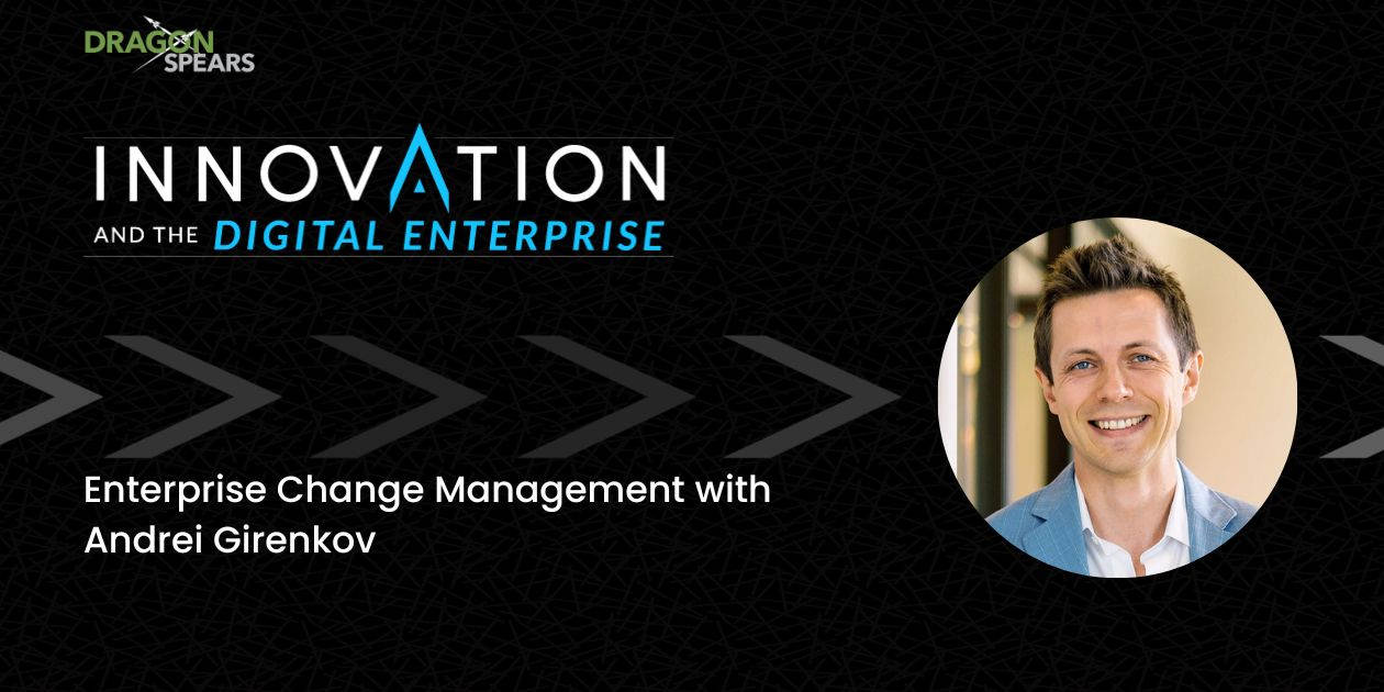 Read: Enterprise Change Management with Andrei Girenkov