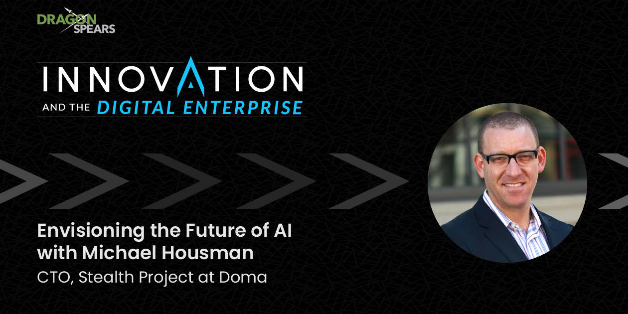 Envisioning the Future of Artificial Intelligence with Michael Housman