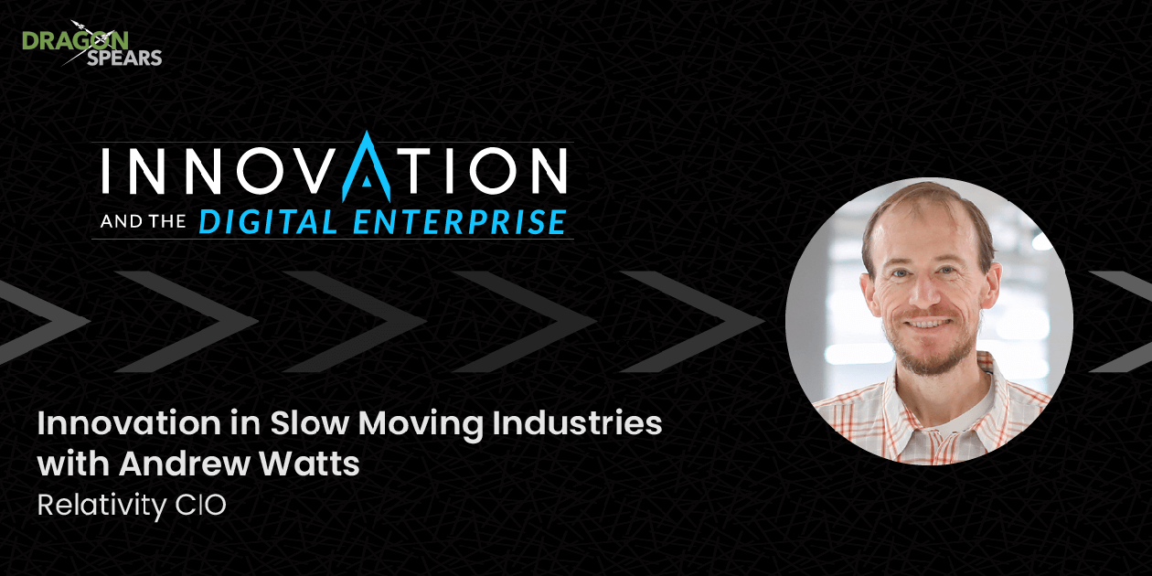 Innovation in Slow Moving Industries with Andrew Watts