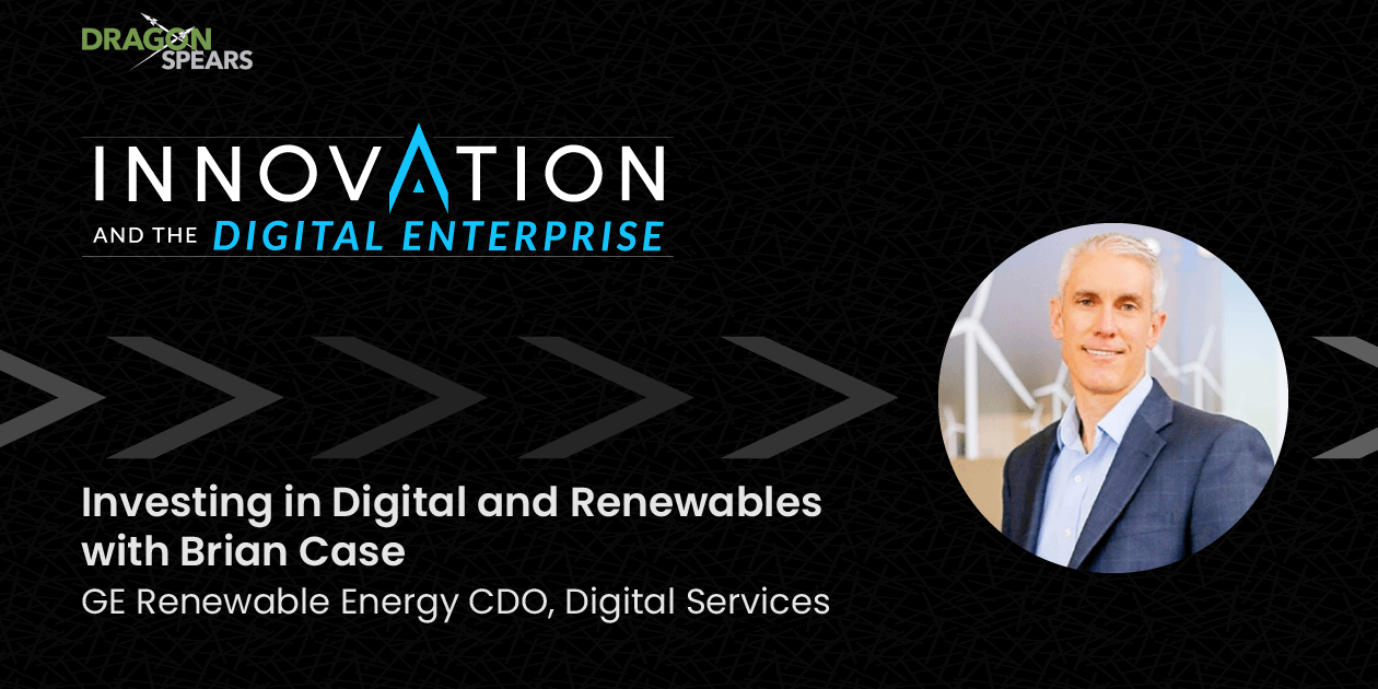 Investing in Digital and Renewables with Brian Case