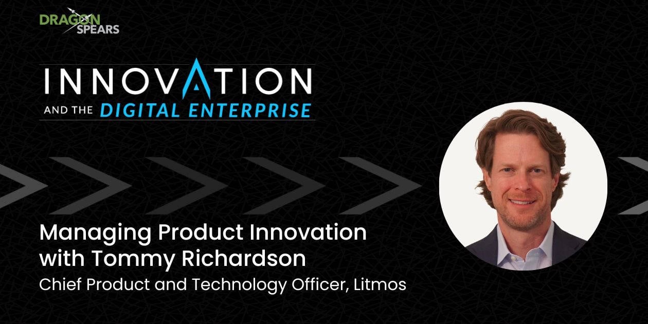 Managing Product Innovation with Tommy Richardson