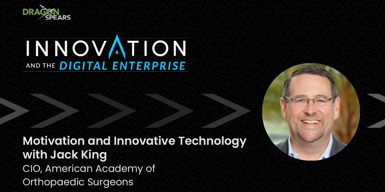 Motivation and Innovative Technology with Jack King