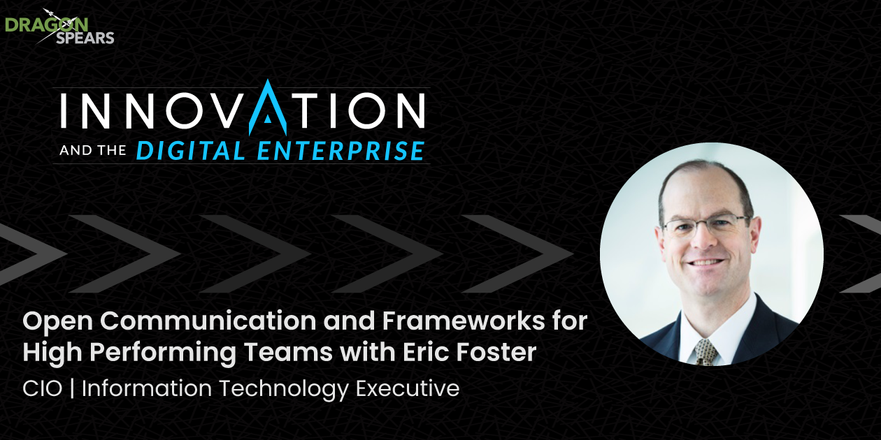 Read: Open Communication and Frameworks for High Performing Teams with Eric Foster