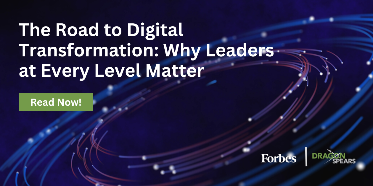 Read: The Road to Digital Transformation: Why Leaders at Every Level Matter
