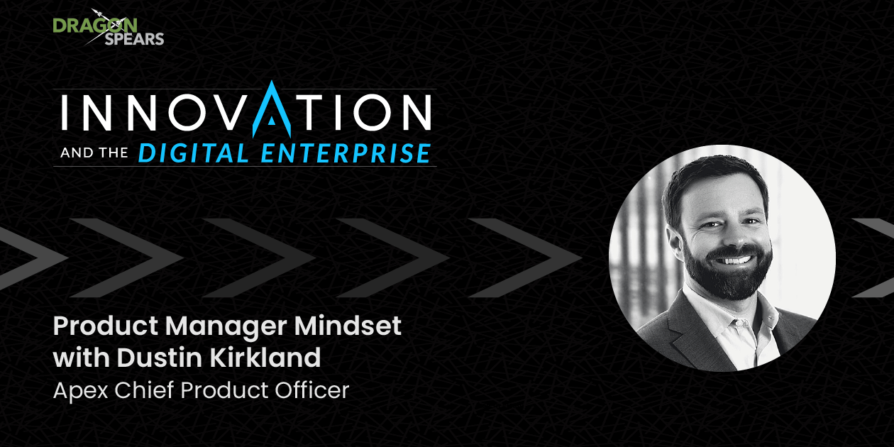 Product Manager Mindset with Dustin Kirkland