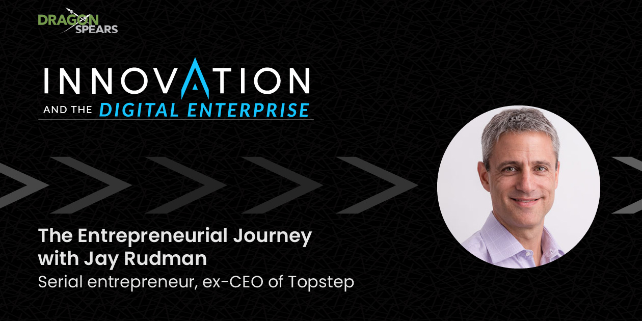 Read: The Entrepreneurial Journey with Jay Rudman