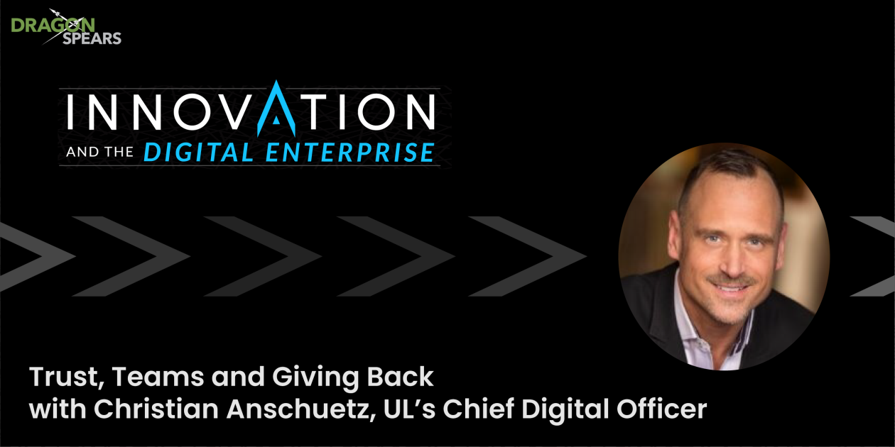 Read: Trust, Teams and Giving Back with Christian Anschuetz, UL’s Chief Digital Officer