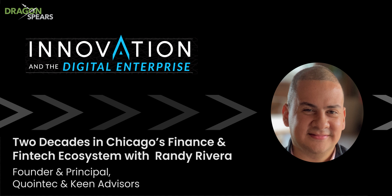 Read: Two Decades in Chicago’s Finance & Fintech Ecosystem with Randy Rivera