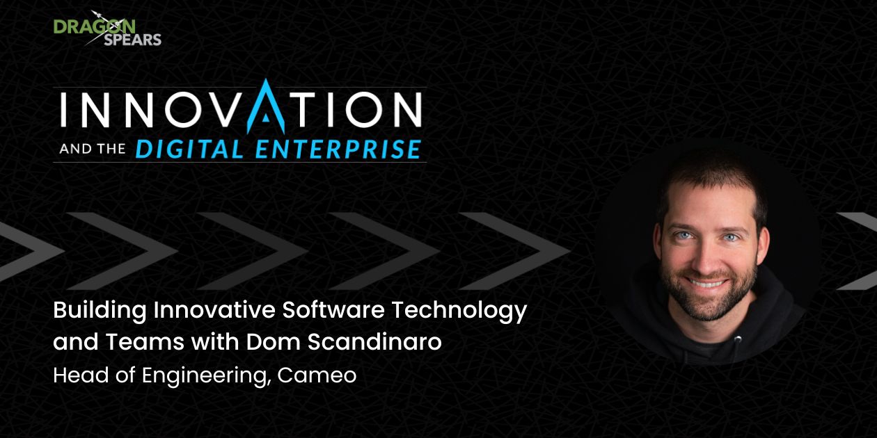 Read: Building Innovative Software Technology and Teams with Dom Scandinaro
